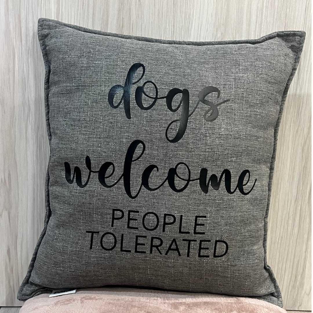 "Dogs Welcomed, People Tolerated" Throw Pillow (40x40 cm) image 1