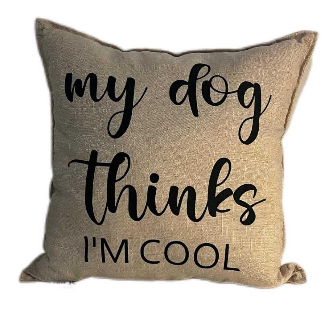 "My Dog Thinks I'm Cool" Throw Pillow (40x40 cm) image 0