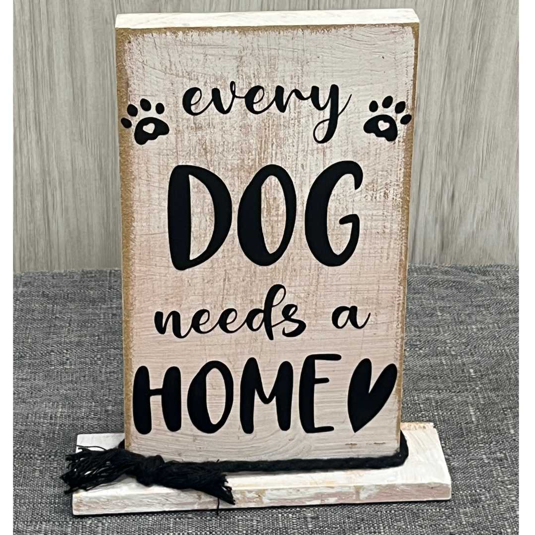 "Every Dog Needs a Home" Wooden Shelf Decor image 1