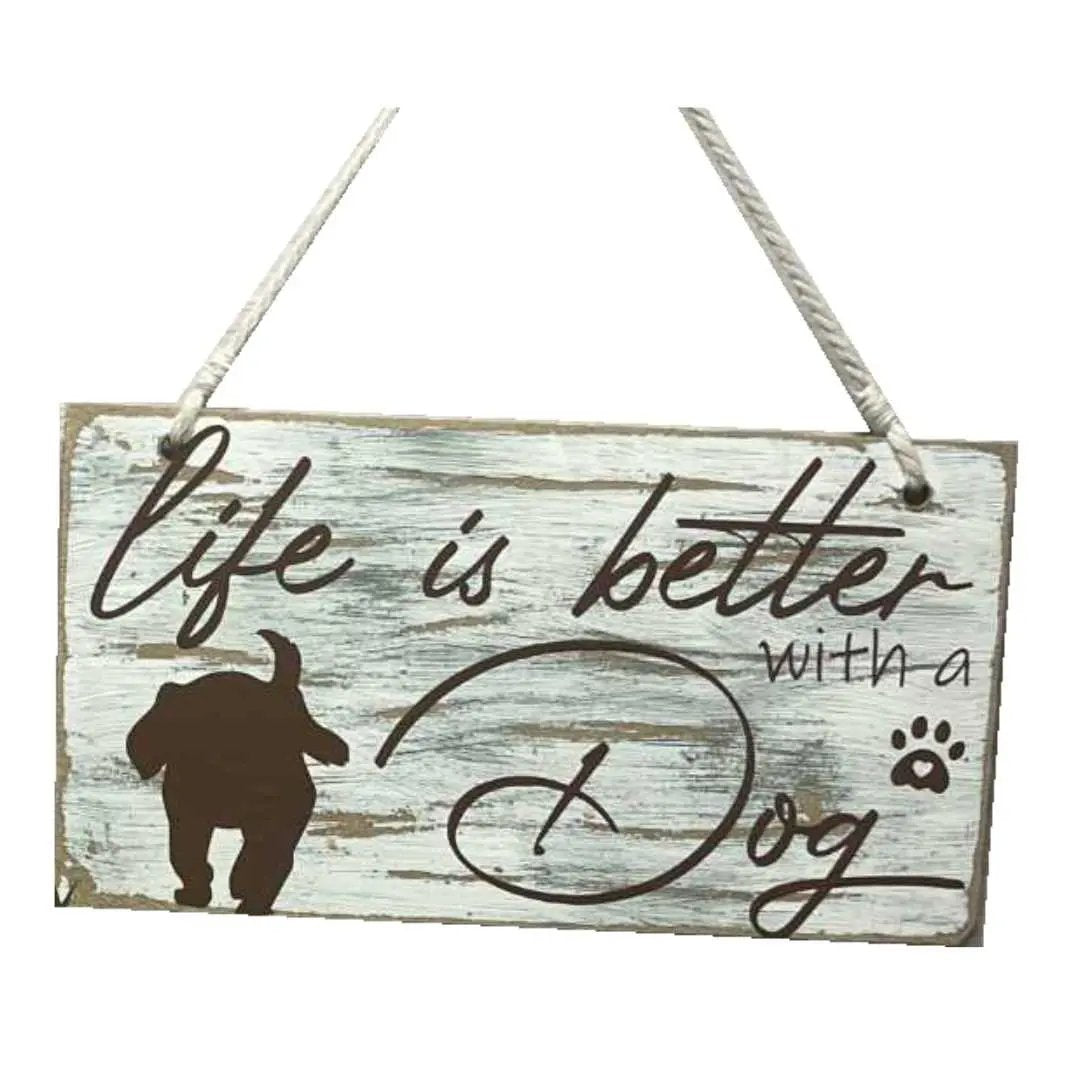 Life Is Better With a Dog" Wooden Sign – A Heartfelt Tribute to Our Furry Friends image 0