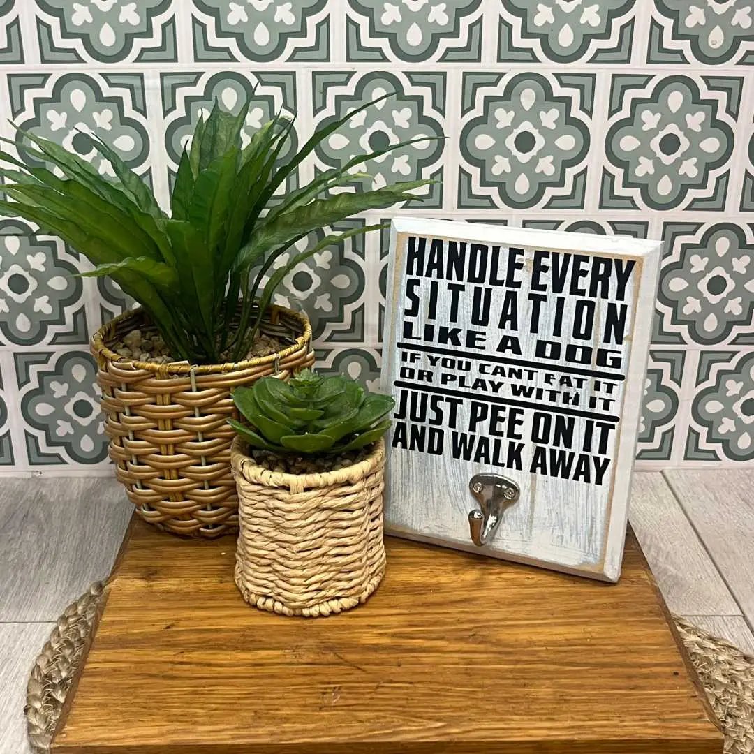 "Handle Every Situation Like a Dog" Wooden Leash Hook Sign image 1