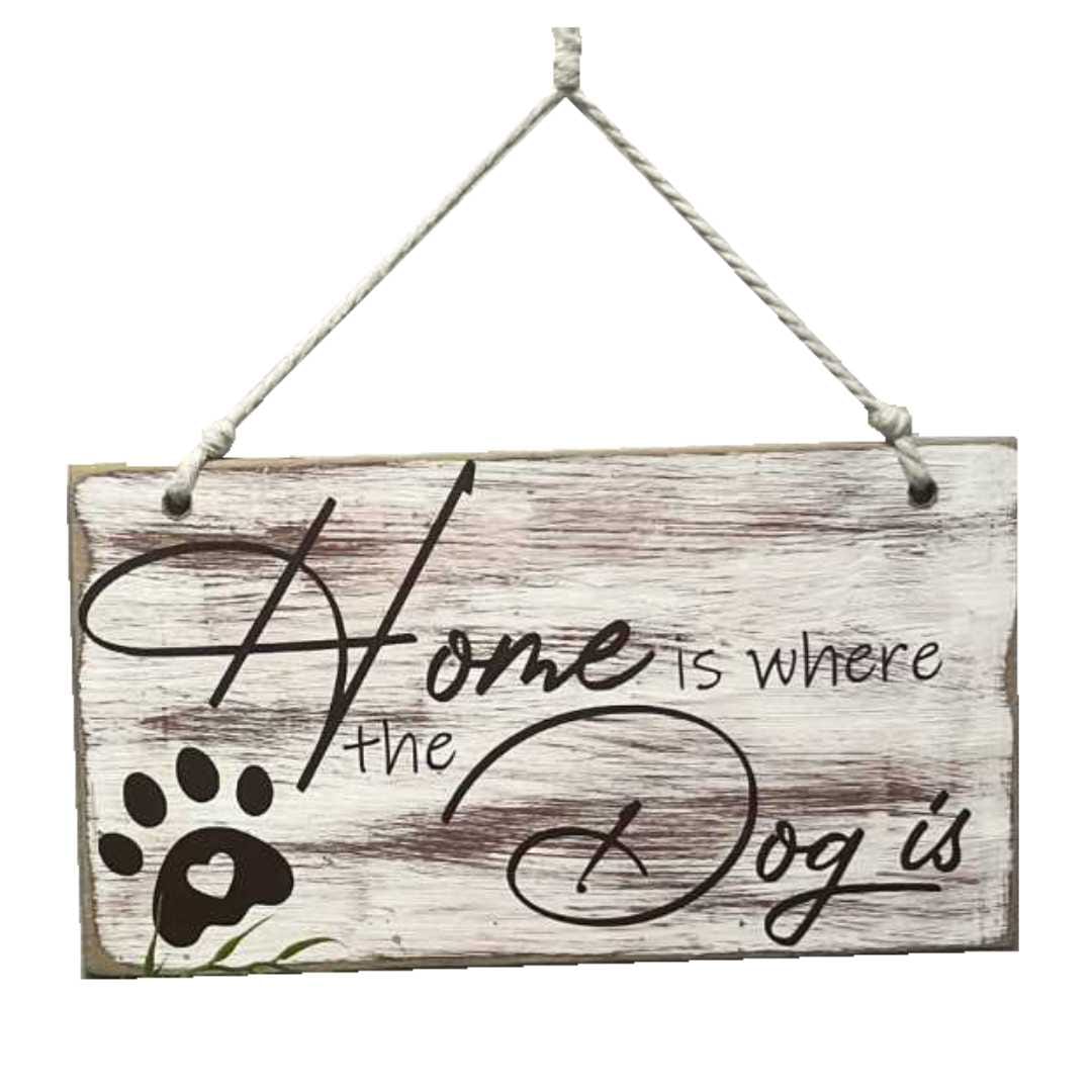 Home Is Where the Dog Is" Wooden Sign – A Loving Reminder of Where You Belong image 0