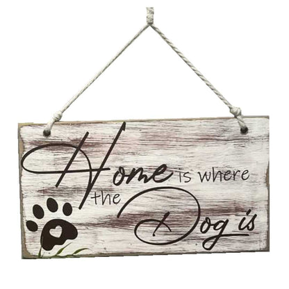 Home Is Where the Dog Is" Wooden Sign – A Loving Reminder of Where You Belong image 0