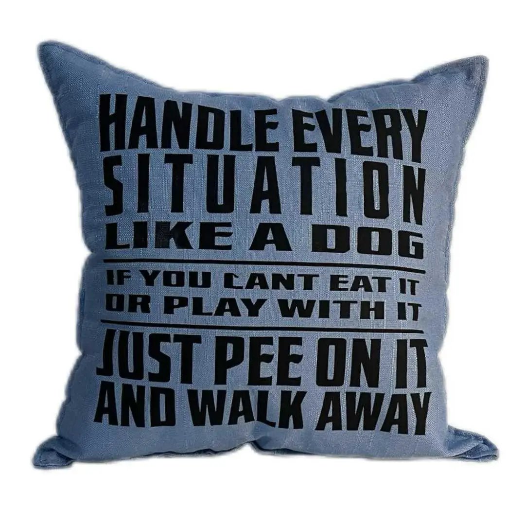 "Handle Every Situation Like a Dog" Throw Pillow (40x40 cm) image 0
