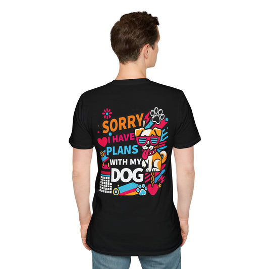 Funny Dog Lover Unisex Softstyle T-Shirt - "Sorry, I Have Plans with My Dog" image 0