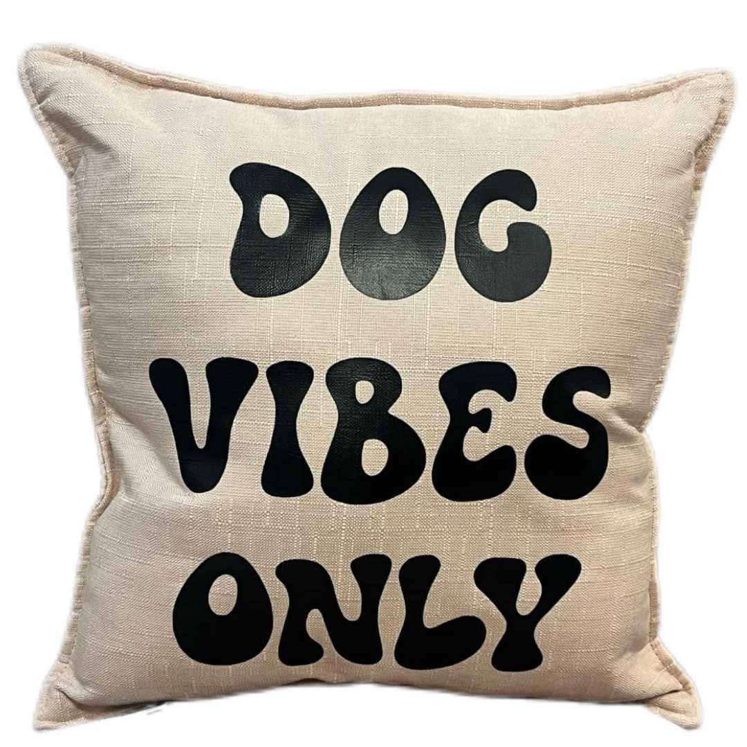 "Dog Vibes Only" Throw Pillow (40x40 cm) image 0