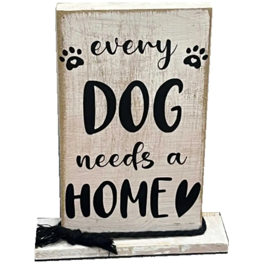 "Every Dog Needs a Home" Wooden Shelf Decor image 0