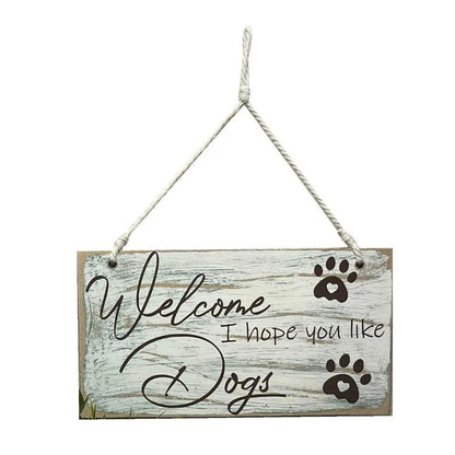 "Welcome, Hope You Like Dogs" Wooden Sign – A Warm (and Furry) Welcome image 0