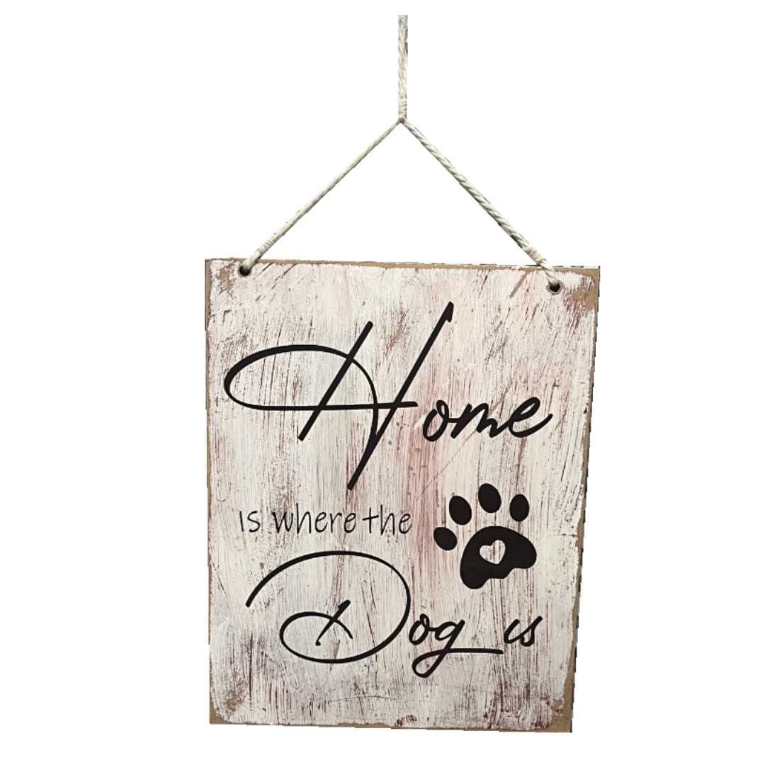 "Home is where the dog is" Wooden Sign Large image 0