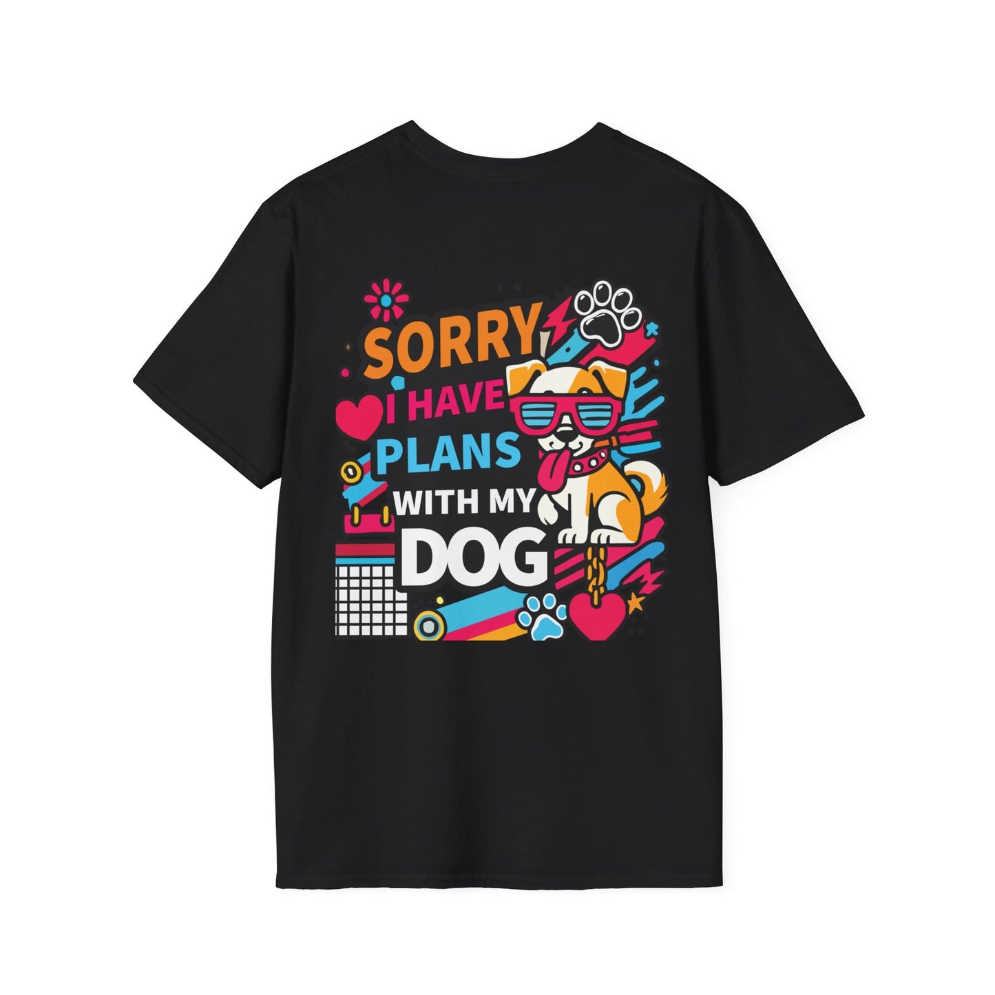 Funny Dog Lover Unisex Softstyle T-Shirt - "Sorry, I Have Plans with My Dog" image 1