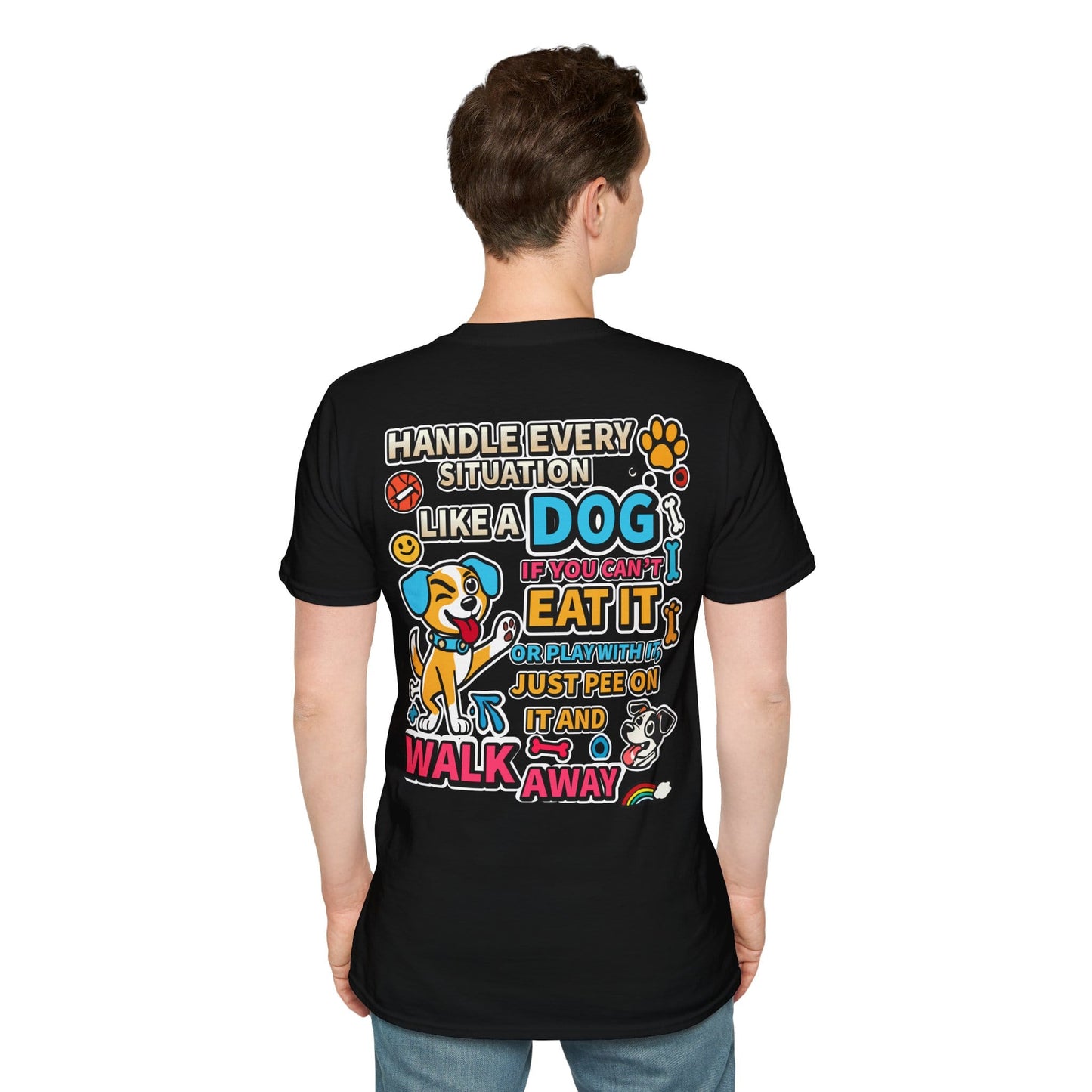Funny Dog Lover Unisex T-Shirt - 'Handle Every Situation Like a Dog' image 2